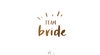 Team Bride