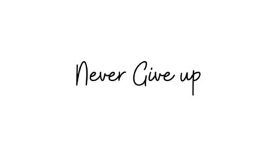 Never Give up x5