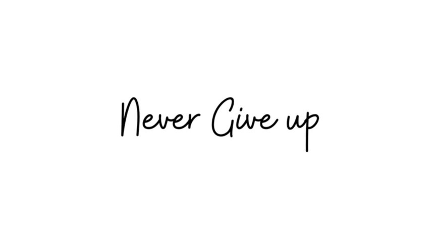 Never Give up x5