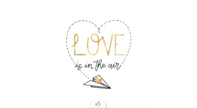 Love is in the air x5